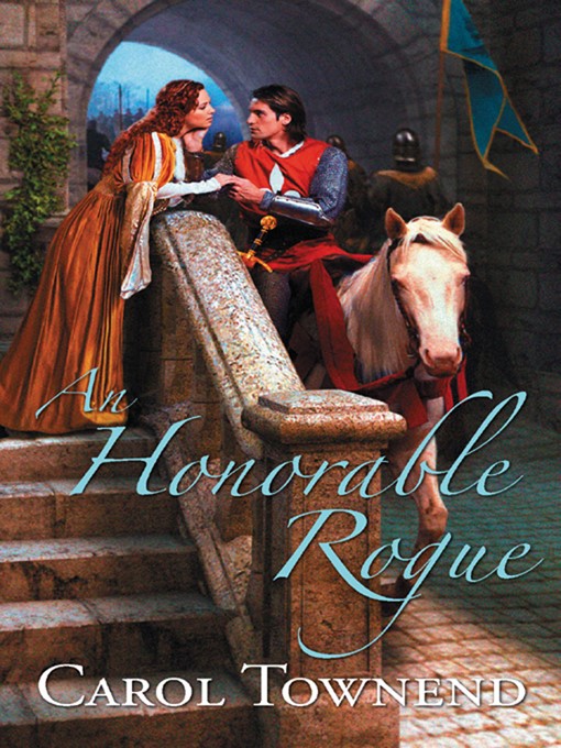 Title details for An Honorable Rogue by Carol Townend - Available